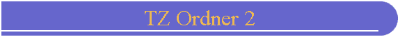 TZ Ordner 2