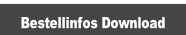 Bestellinfos Download.