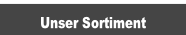 Unser Sortiment.